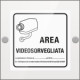 Targa PLexi monofacciale Area videsorveglianza fissaggio a vite