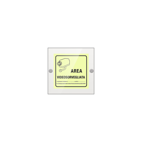 Targa Plexi monofacciale Area videosorvegliata
