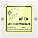 Targa Plexi monofacciale Area videosorvegliata