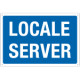 Cartello informazione LOCALE SERVER