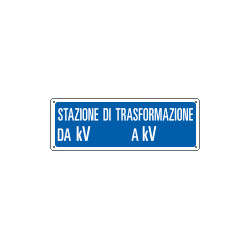 Cartello Stazione di trasformazione da KV a KV