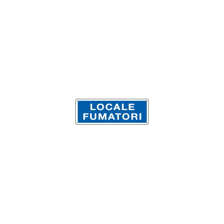 Cartello informazione LOCALE FUMATORI