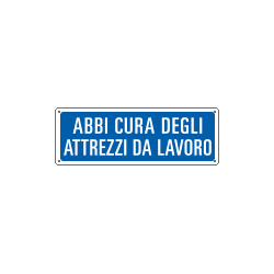 et. aut. ABBI CURA DEGLI ATTREZZI. .