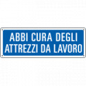 et. aut. ABBI CURA DEGLI ATTREZZI. .