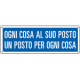 Cartello informazione Ogni cosa al suo posto