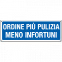 Cartello informazione Ordine piu'pulizia meno