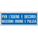 Cartello informazione Per l'igiene e decoro