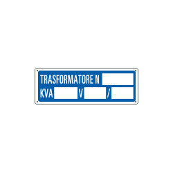 Cartello informazione Trasformatore N. . KV/V