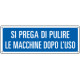 Cartello informazione Pulire macchine dopo l'uso