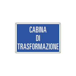 Cartello informazione CABINA DI TRASFORMAZIONE
