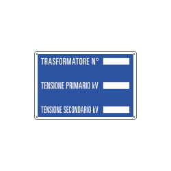 Cartello informazione Trasformatore N. tensione
