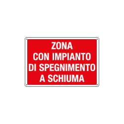 Cartello zona con impianto di spegnimento a schiuma