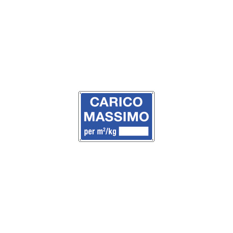 Cartello informazione CARICO MASSIMO per m2/Kg