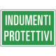 Cartello sicurezza INDUMENTI PROTETTIVI