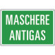 Cartello sicurezza MASCHERE ANTIGAS