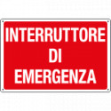 Cartello informazione INTERRUTTORE DI EMERGENZA