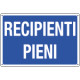 Cartello informazione RECIPIENTI PIENI