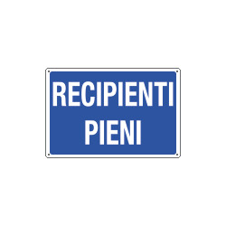 Cartello informazione RECIPIENTI PIENI
