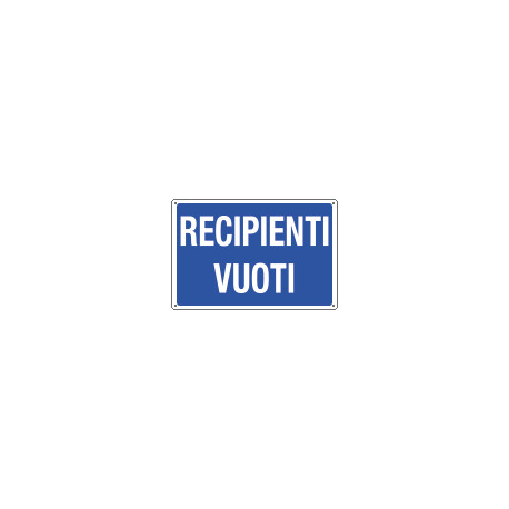 Cartello informazione RECIPIENTI VUOTI
