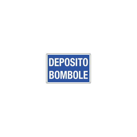 Cartello informazione DEPOSITO BOMBOLE