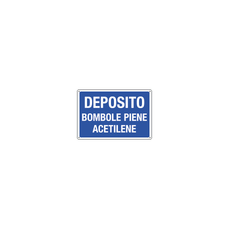 Cartello informazione DEPOSITO BOMBOLE PIENE ACET