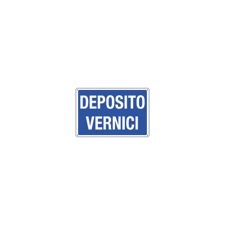 Cartello informazione DEPOSITO VERNICI