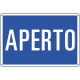 Cartello informazione APERTO