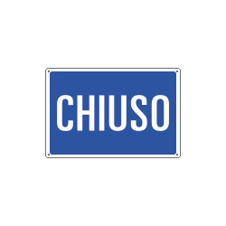 Cartello informazione CHIUSO