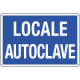 Cartello informazione LOCALE AUTOCLAVE