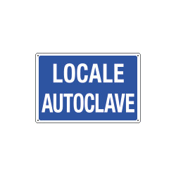 Cartello informazione LOCALE AUTOCLAVE