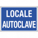 Cartello informazione LOCALE AUTOCLAVE