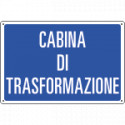 Cartello informazione CABINA DI TRASFORMAZIONE