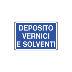 Cartello informazione DEPOSITO VERNICI E SOLVENTI