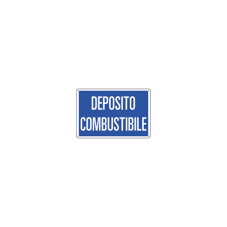 Cartello informazione DEPOSITO COMBUSTIBILE
