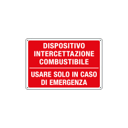 Cartello informazione DISPOSITIVO INTERC. COMBUST.