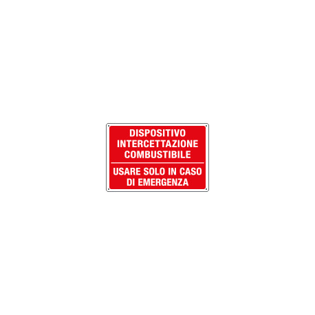 Cartello informazione DISPOSITIVO INTERC. COMBUST.