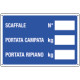 Cartello informazione SCAFFALE N. -PORTATA Kg