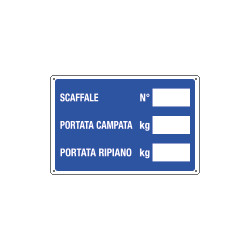 Cartello informazione SCAFFALE N. -PORTATA Kg