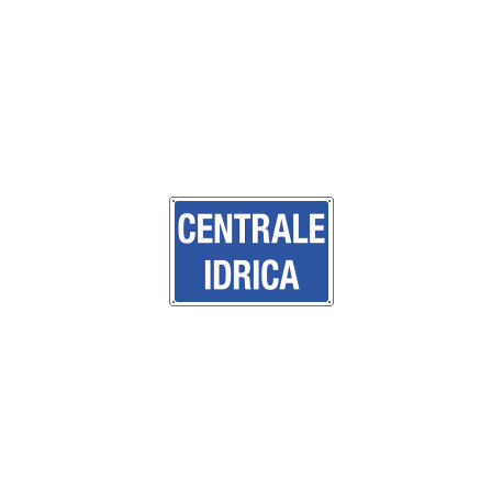 Cartello informazione CENTRALE IDRICA