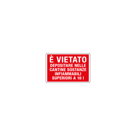 Cartello divieto E'vietato DEPOSITARE IN CANTINE