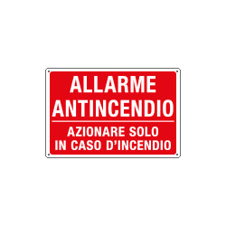 Etichetta adesiva ALLARME ANTINCENDIO AZIONARE. . .