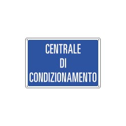 Cartello informazione CENTRALE DI CONDIZIONAMENTO