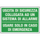 Cartello uscita sicurezza collegata sistema