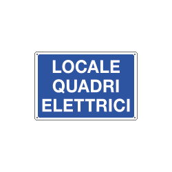 Cartello informazione LOCALE QUADRI ELETTRICI