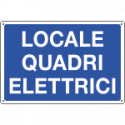 Cartello informazione LOCALE QUADRI ELETTRICI