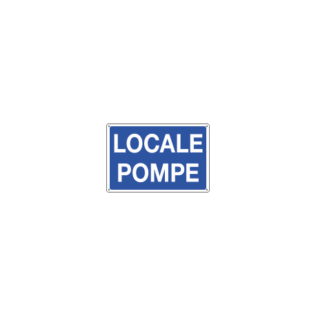 Cartello informazione LOCALE POMPE