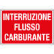 Cartello informazione INTERRUZ. FLUSSO CARB.