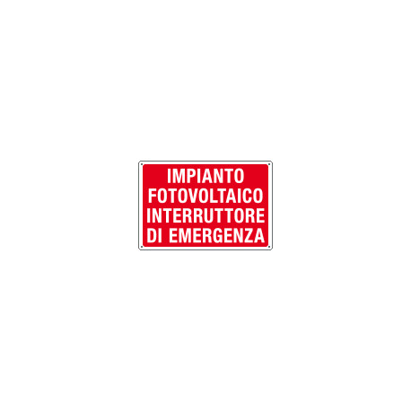 Cartello informazione IMPIANTO FOTOVOLTAICO