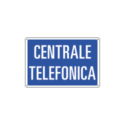 Cartello informazione CENTRALE TELEFONICA
