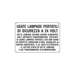 Cartello obbligo USATE LAMPADE PORTATILI ecc.